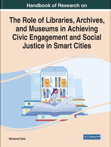 Role of Libraries, Archives, and Museums in Achieving Civic Engagement and Social Justice in Smart Cities