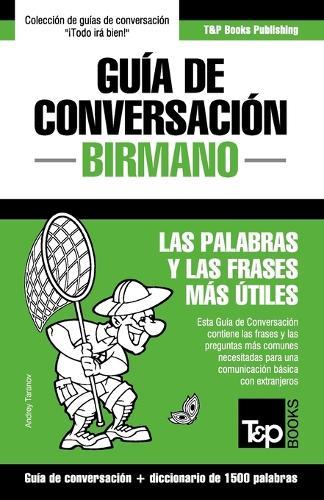 Guía de conversación - Birmano - las palabras y las frases más útiles: Guía de conversación y diccionario de 1500 palabras