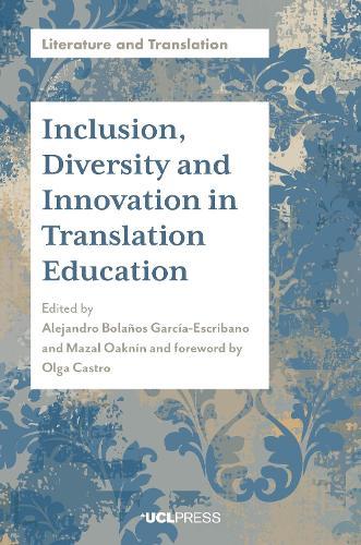 Inclusion, Diversity and Innovation in Translation Education