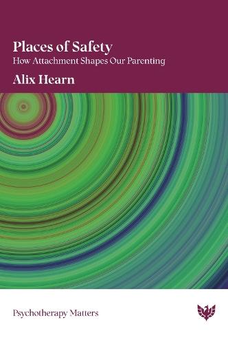 Places of Safety: How Attachment Shapes Our Parenting