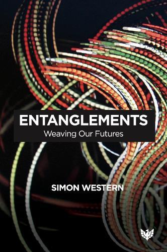 Entanglements: Weaving Our Futures