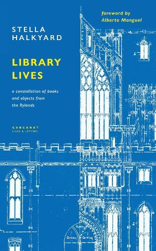 Library Lives: A Constellation of Books and Objects from the Rylands