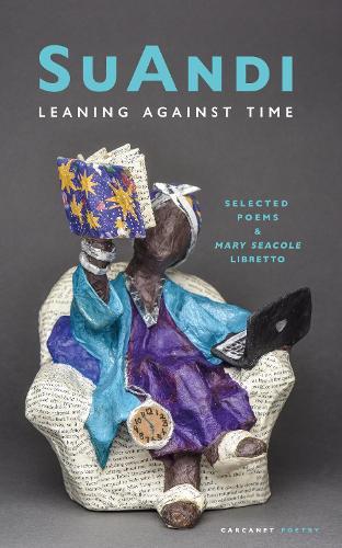 Leaning Against Time: Selected Poems
