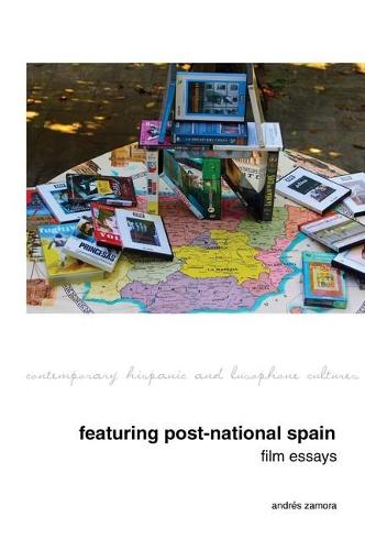 Featuring Post-National Spain.  Film Essays.