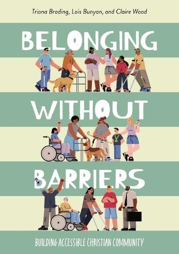 Belonging without Barriers: Building accessible Christian community