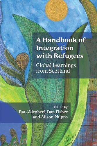 A Handbook of Integration with Refugees: Global Learnings from Scotland