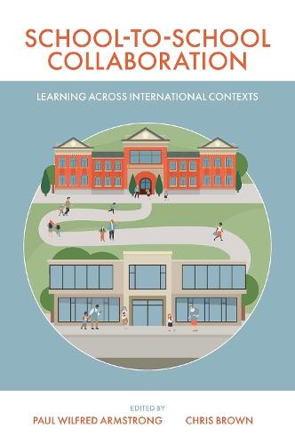 School-to-School Collaboration: Learning Across International Contexts