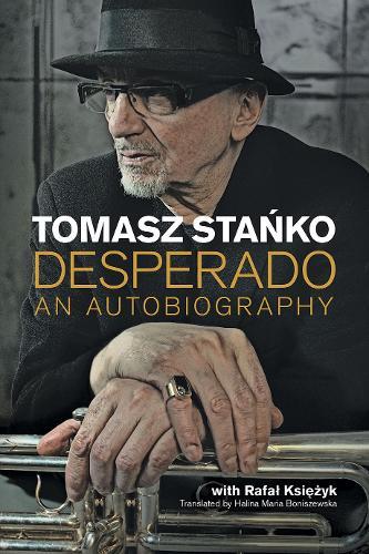 Desperado: An Autobiography