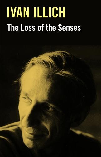 The Loss of the Senses