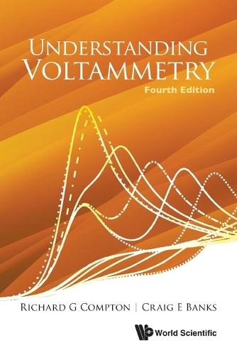 Understanding Voltammetry (Fourth Edition)