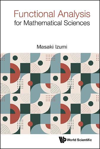 Functional Analysis For Mathematical Sciences