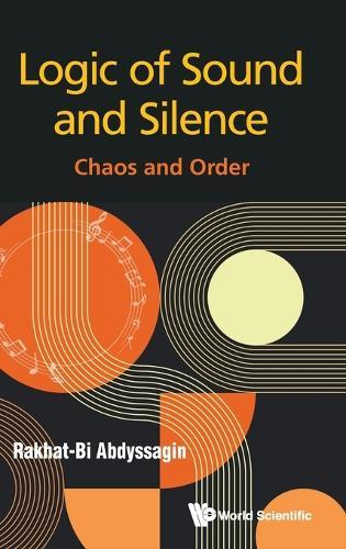 Logic Of Sound And Silence: Chaos And Order