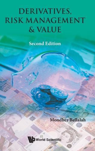 Derivatives, Risk Management & Value