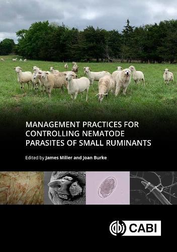 Management Practices for Controlling Nematode Parasites of Small Ruminants