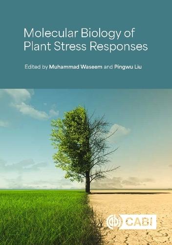 Molecular Biology of Plant Stress Responses