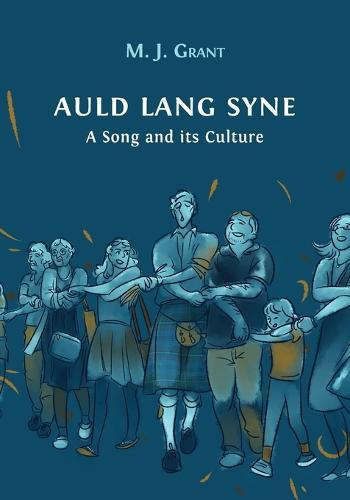 Auld Lang Syne: A Song and its Culture