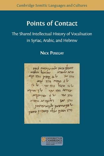 Points of Contact: The Shared Intellectual History of Vocalisation in Syriac, Arabic, and Hebrew