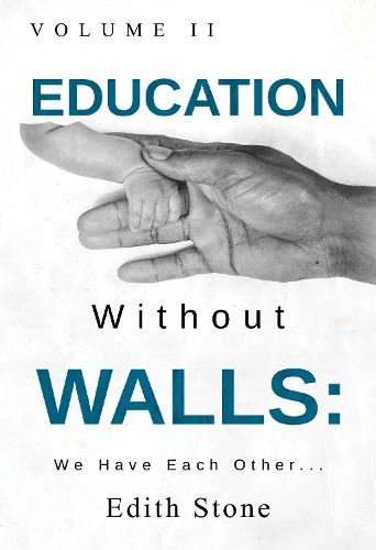 Education Without Walls: Volume II