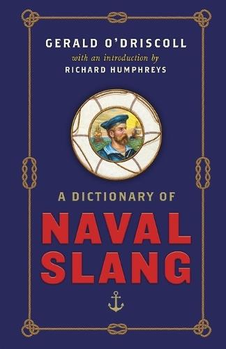 A Dictionary of Naval Slang