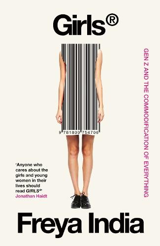 GIRLS: Gen Z and the Commodification of Everything