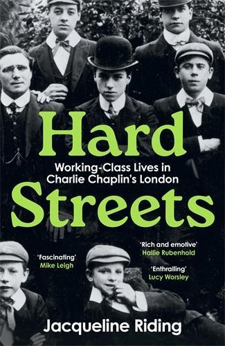 Hard Streets: Working-Class Lives in Charlie Chaplin’s London