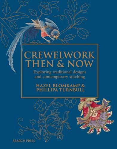 Crewelwork Then and Now: Exploring Traditional Designs and Contemporary Stitching