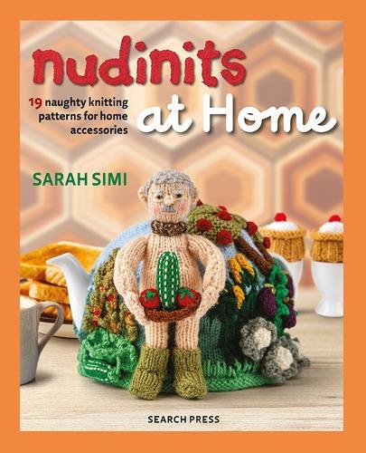 Nudinits at Home: 19 Naughty Knitting Patterns for Home Accessories