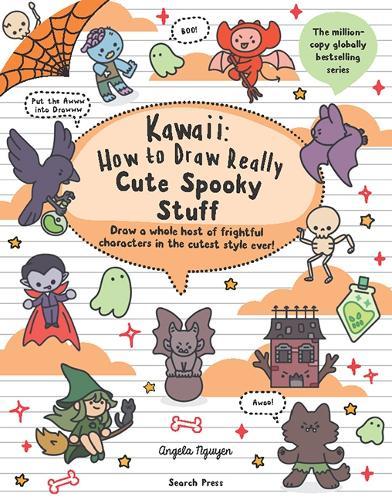 Kawaii: How to draw Really Cute Spooky Stuff: Draw a Whole Host of Frightful Characters in the Cutest Style Ever