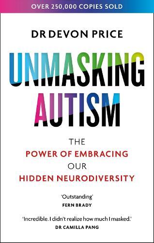 Unmasking Autism: The Power of Embracing Our Hidden Neurodiversity