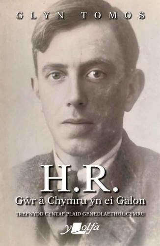 H.R. - Gŵr â Chymru yn ei Galon