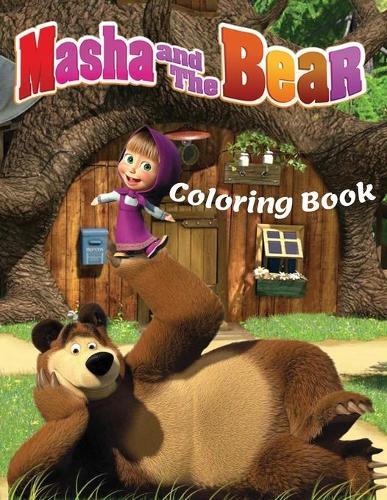 MASHA AND THE BEAR Coloring Book: Coloring Book Children 2-8 Years, Make Your Child Happy with this Masha and the Bear Coloring Book. 60 images of the beloved coloring characters. Great gift.