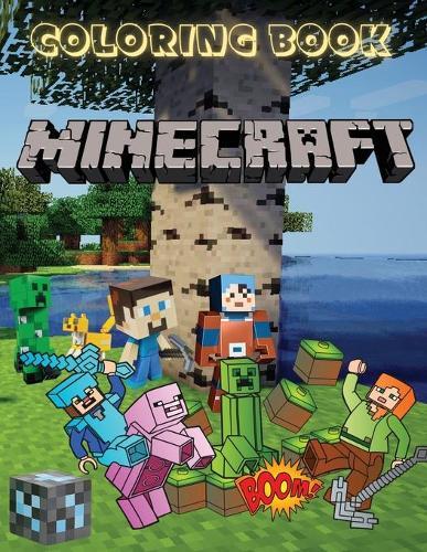 MINECRAFT Coloring Book: Do you like minecraft coloring books? Here are 50 Minecraft characters to color for real minecrafters