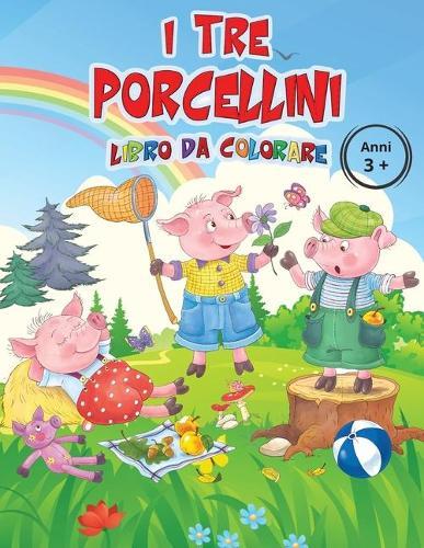 I Tre Porcellini Libro da Colorare Anni 3+: Divertimento assicurato a colorare Tato Lupo, il lupo pasticcione ma soprattutto vegetariano, che cerca nei tre porcellini tre improbabili compagni di gioco.