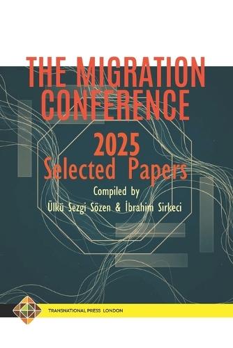 The Migration Conference 2025 Selected Papers
