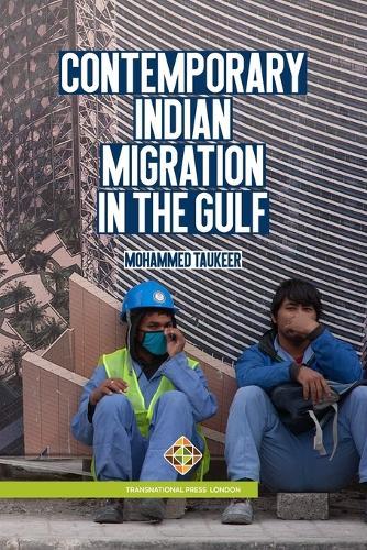 Contemporary Indian Migration in the Gulf