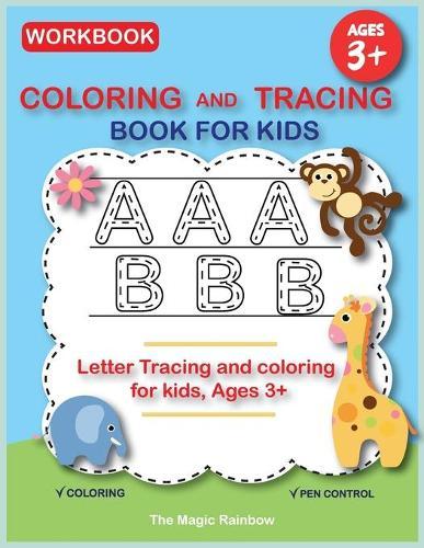 Coloring and Tracing Book for Kids: Letter Tracing and Coloring for Kids-Ages 3+