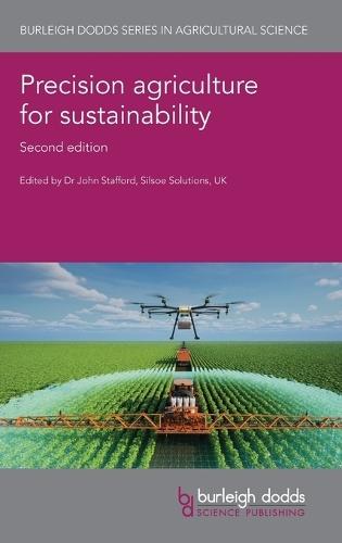 Precision Agriculture for Sustainability: Second Edition
