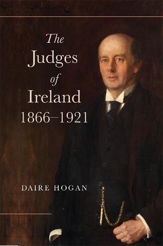 The Judges of Ireland, 1866-1921