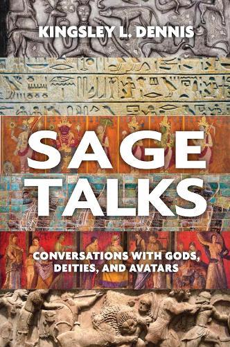Sage Talks: Conversations with Gods, Deities, and Avatars