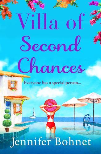 Villa of Second Chances: Escape to the sunshine with international bestseller Jennifer Bohnet