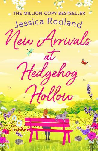 New Arrivals at Hedgehog Hollow: The new heartwarming, uplifting page-turner from Jessica Redland