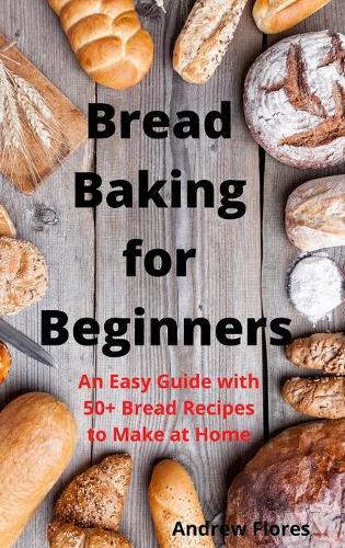 Bread Baking for Beginners