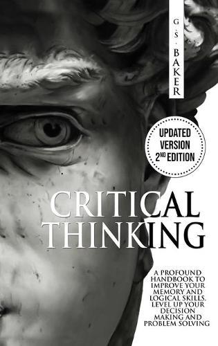 CRITICAL THINKING ( Updated version 2nd edition )