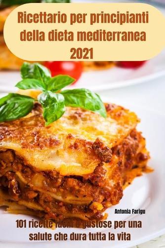 Ricettario per principianti della dieta mediterranea 2021