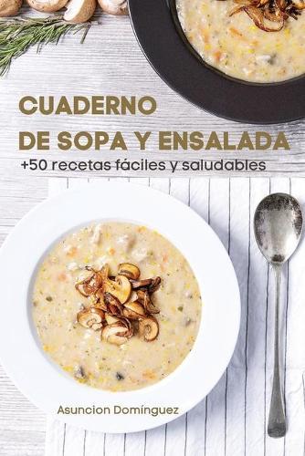 Cuaderno de Sopa Y Ensalada