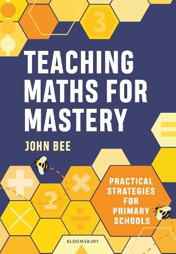 Teaching Maths for Mastery: Practical strategies for primary schools