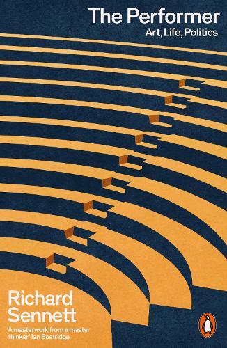 The Performer: Art, Life, Politics