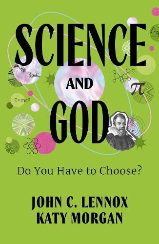 Science and God: Do You Have to Choose?