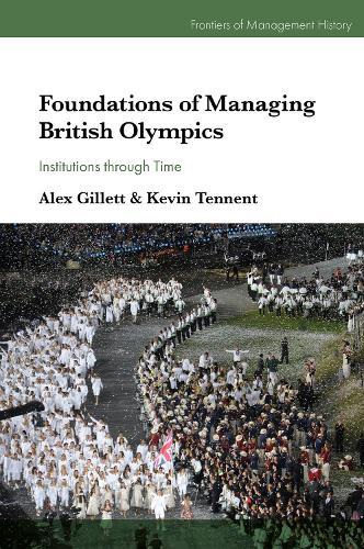 Foundations of Managing British Olympics: Institutions through Time