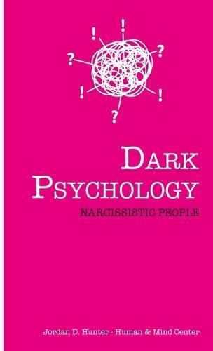 Dark Psychology: Narcissistic People